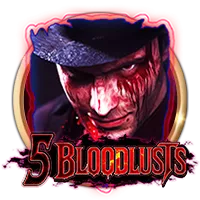 5 Bloodlusts